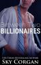 [Between Two Billionaires 01] • Between Two Billionaires